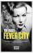Fever City