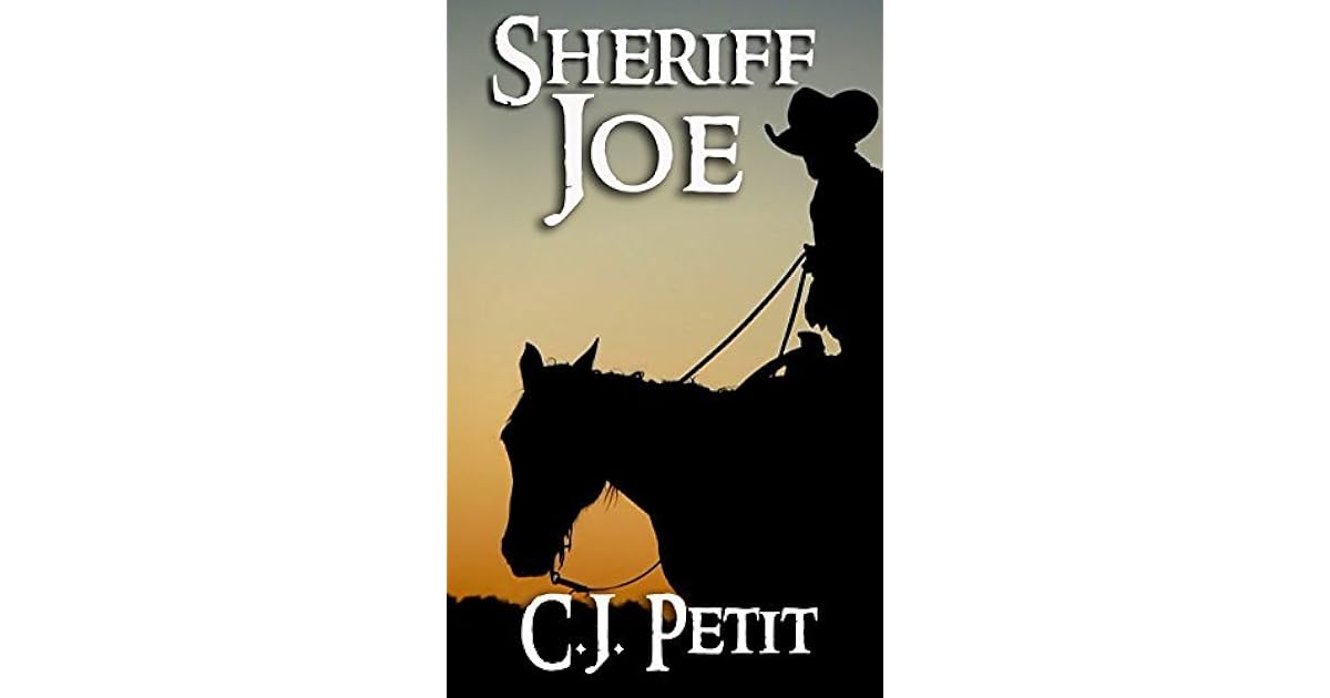 Sheriff Joe by C.J. Petit