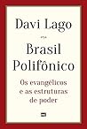 Brasil polifônico: Os evangélicos e as estruturas de poder (Portuguese Edition) Brasil polifônico: Os evangélicos e as estruturas de poder (Portuguese Edition)