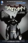 Batman, Volume 2 by Scott Snyder