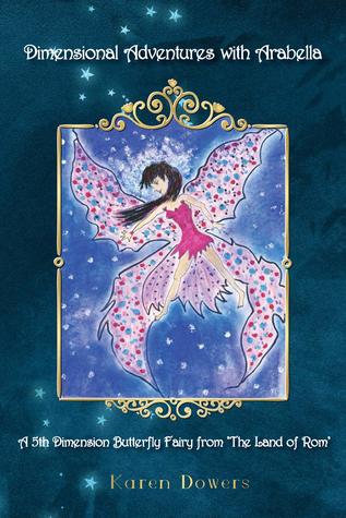 Capa do Livro Dimensional Adventures With Arabella: A 5th Dimension Butterfly Fairy from The Land of Rom