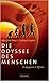 Die Odyssee des Menschen. Es begann in Afrika