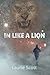 In Like A Lion (Lily Mullal...