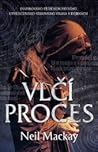 Vlčí proces by Neil Mackay