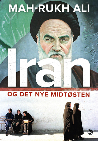 Iran og det nye Midt-Østen (Hardcover)