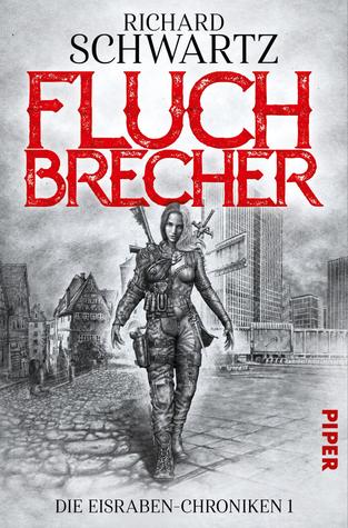 Fluchbrecher (Die Eisraben-Chroniken, #1)