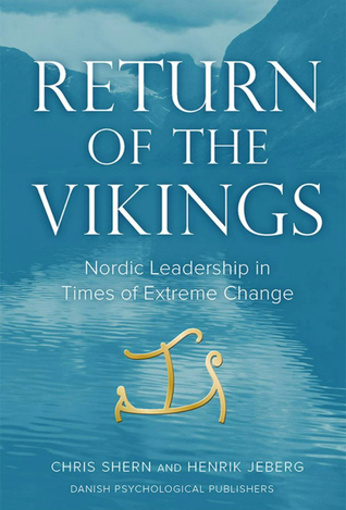 Return of the Vikings: Nordic Leadership in Times of Extreme Change