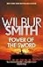 Power of the Sword (2) by Wilbur Smith