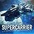 Supercarrier (The Ixan Prophecies #1)