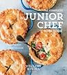 The Complete Junior Chef Cookbook by Williams Sonoma