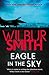 Eagle in the Sky by Wilbur Smith Eagle in the Sky by Wilbur Smith