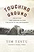 Touching Ground: Devotion and Demons Along the Path to Enlightenment