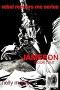 Rebel Reapers MC Series: Jameson Book Four