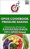 OPOS: Pressure Baking: A Primer