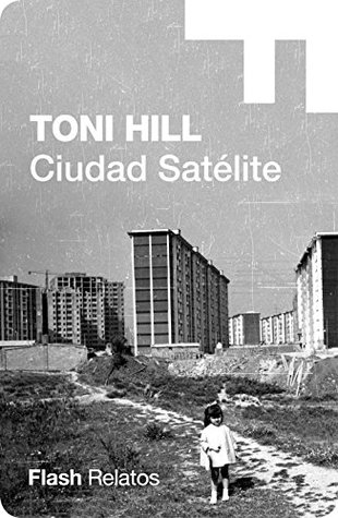 Ciudad satélite (Kindle Edition)