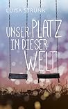 Unser Platz in dieser Welt by Luisa Strunk