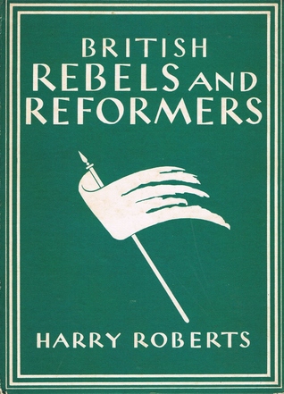 British Rebels and Reformers