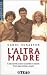 L'altra madre