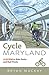 Cycle Maryland: A Guide to Bike Paths and Rail Trails