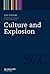 Culture and Explosion (Semiotics, Communication and Cognition [SCC] Book 1)