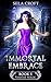 Immortal Embrace