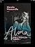 Alma - Edelläkävijän tarina by Merete Mazzarella