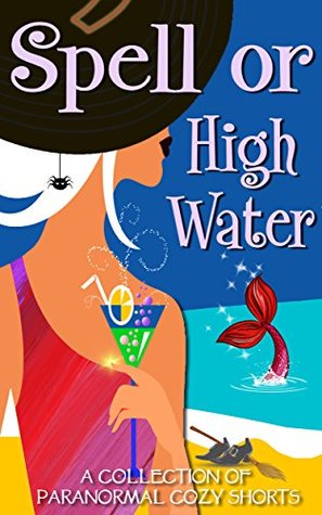 Spell or High Water (Kindle Edition)