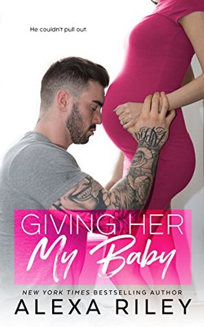 Giving Her My Baby (Kindle Edition)