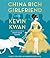 China Rich Girlfriend (Crazy Rich Asians, #2)