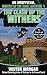 The Clash of the Withers: An Unofficial Minecrafters Time Travel Adventure, Book 1