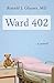 Ward 402 by Ronald J. Glasser