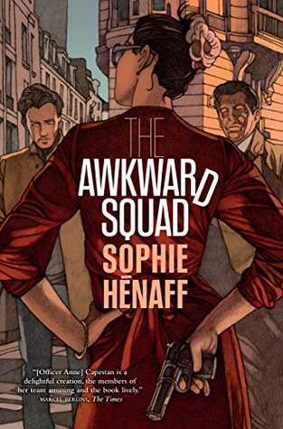 The Awkward Squad (Awkward Squad / Anne Capestan, #1)