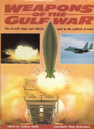 Weapons of the Gulf War (Hardcover)