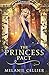 The Princess Pact: a Twist ...