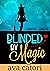 Blinded by Magic