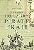 Ireland's Pirate Trail: A Q...