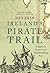 Ireland's Pirate Trail by Des Ekin