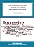 Positive Behaviour Support Strategies for Students with Aggressive Behaviour: A Step by Step Guide to Assessing - Managing - Preventing Emotional and Behavioural Difficulties