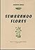 Sembrando Flores: novela de una vida ideal