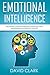 Emotional Intelligence by David M. Clark