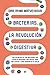 Bacterias. La revolución digestiva (Psicología y salud) (Spanish Edition)