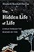 The Hidden Life of Life: A Walk through the Reaches of Time (Animalibus Book 13)