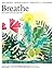Breathe and make time for yourself by Breathe Magazine Breathe and make time for yourself by Breathe Magazine