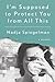 I'm Supposed To Protect You From All This by Nadja Spiegelman