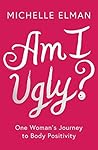 Am I Ugly?