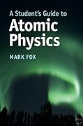 A Student's Guide to Atomic Physics