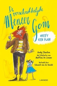 De verschrikkelijke meneer Gom heeft een plan