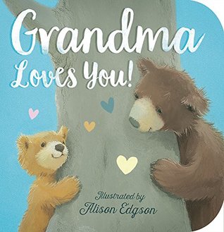 Grandma Loves You! (Board Book)