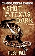 A Shot in the Texas Dark
