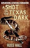 A Shot in the Texas Dark (Al Quinn, #4)
